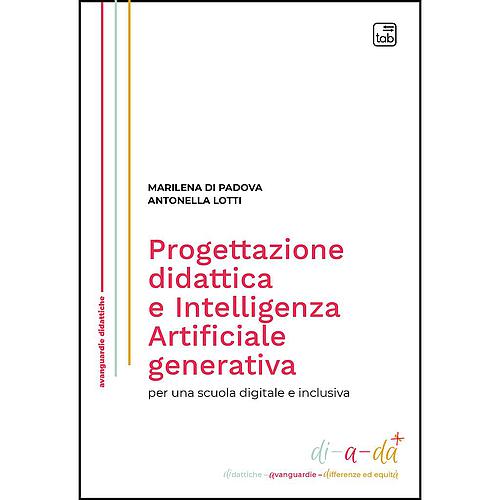 Progettazione didattica e Intelligenza Artificiale generativa per una scuola digitale e inclusiva