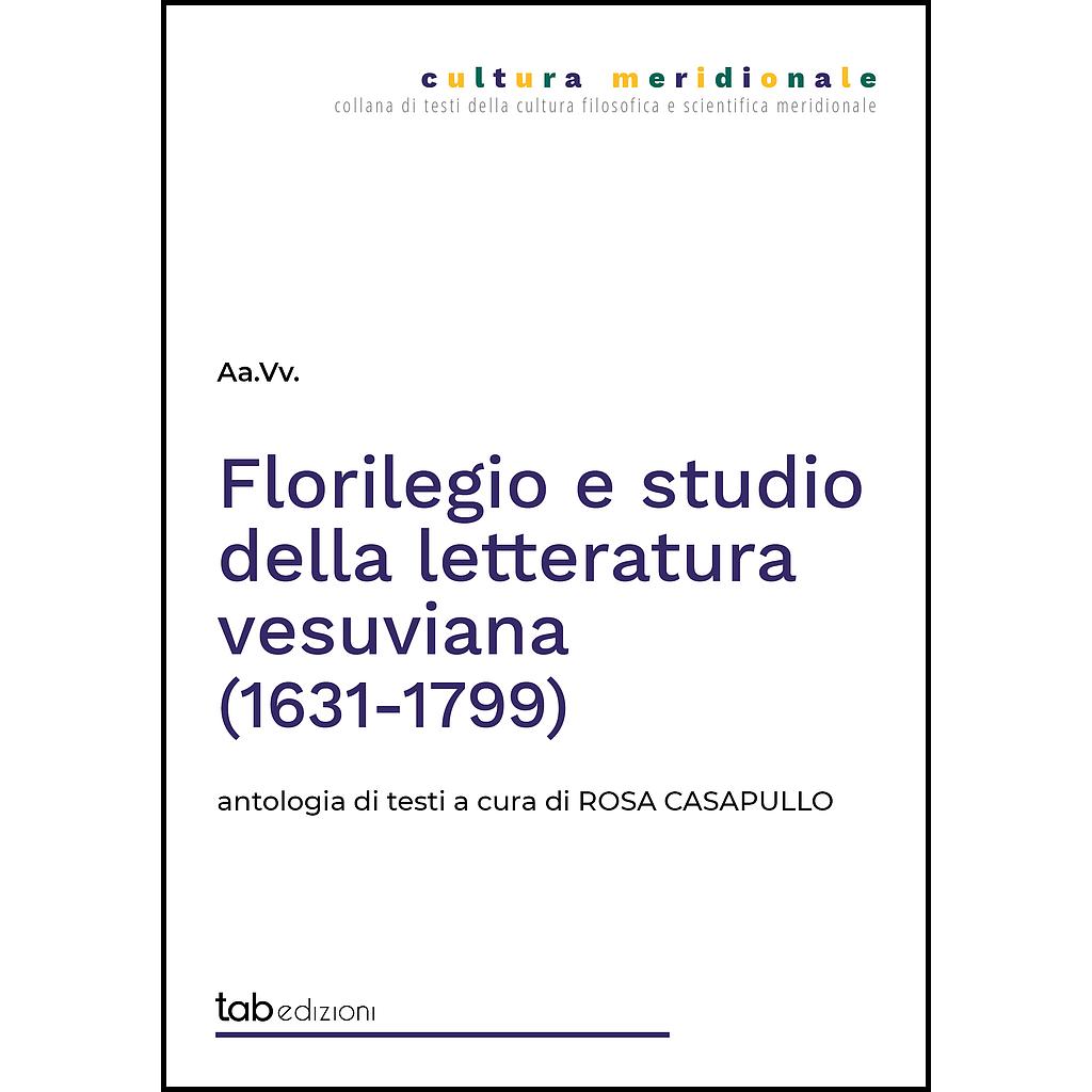 Florilegio e studio della letteratura vesuviana