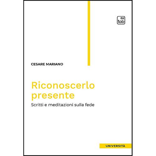 Riconoscerlo presente