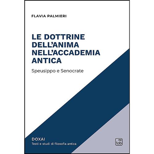 Le dottrine dell’anima nell’Accademia antica