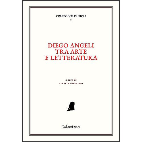 Diego Angeli tra arte e letteratura