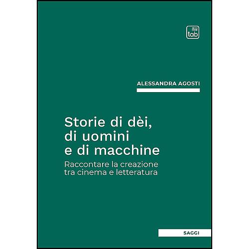 Storie di dèi, di uomini e di macchine