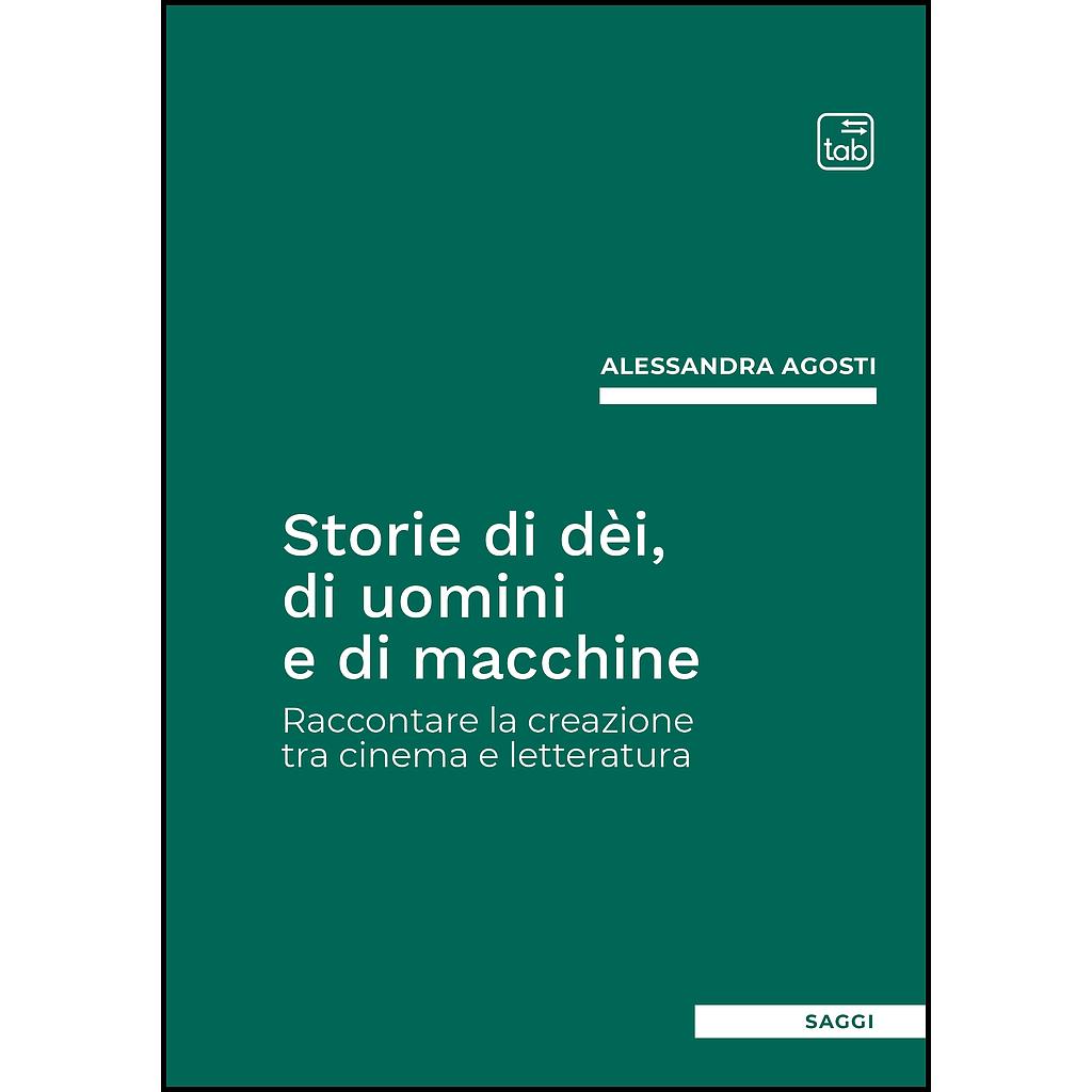 Storie di dèi, di uomini e di macchine