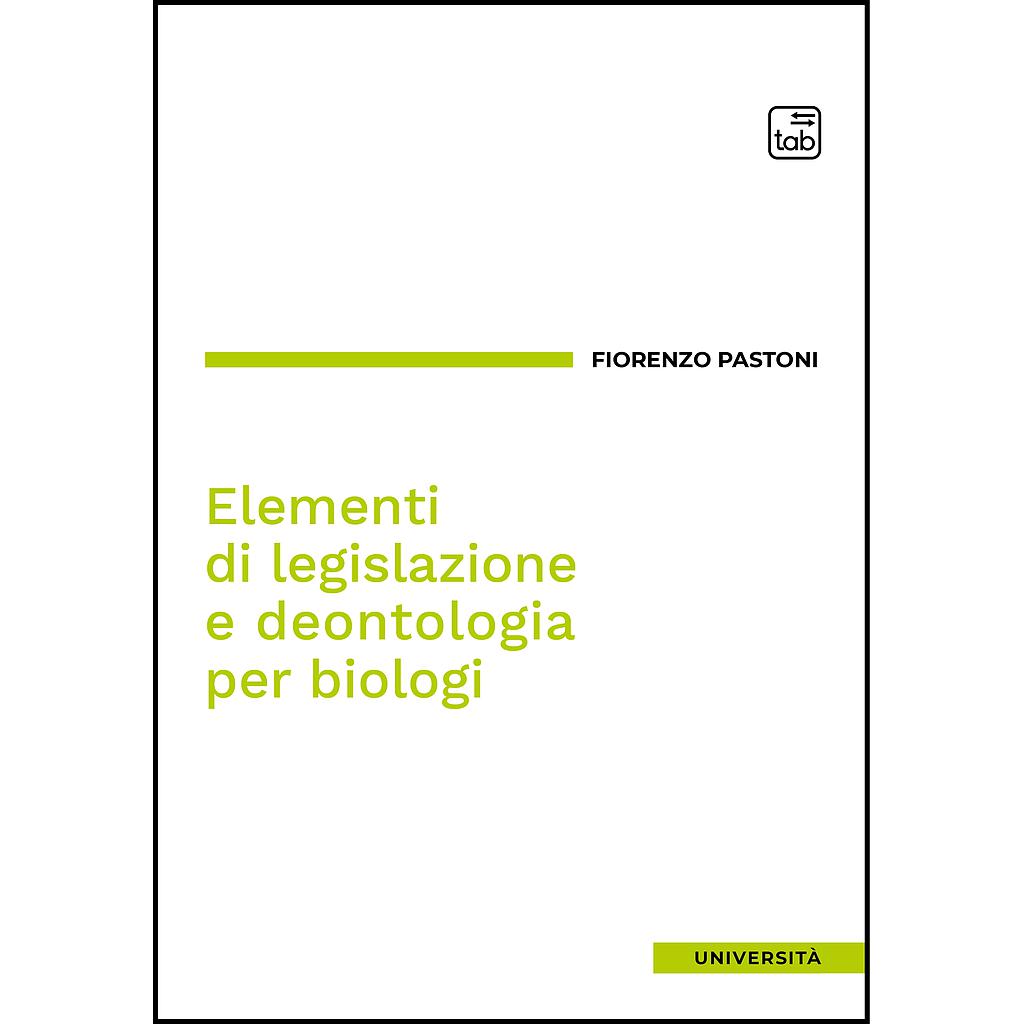 Elementi di legislazione e deontologia per biologi