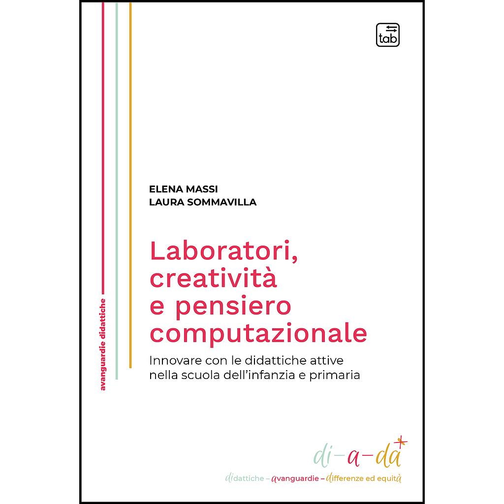 Laboratori, creatività e pensiero computazionale