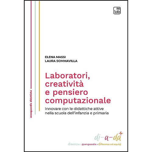 Laboratori, creatività e pensiero computazionale