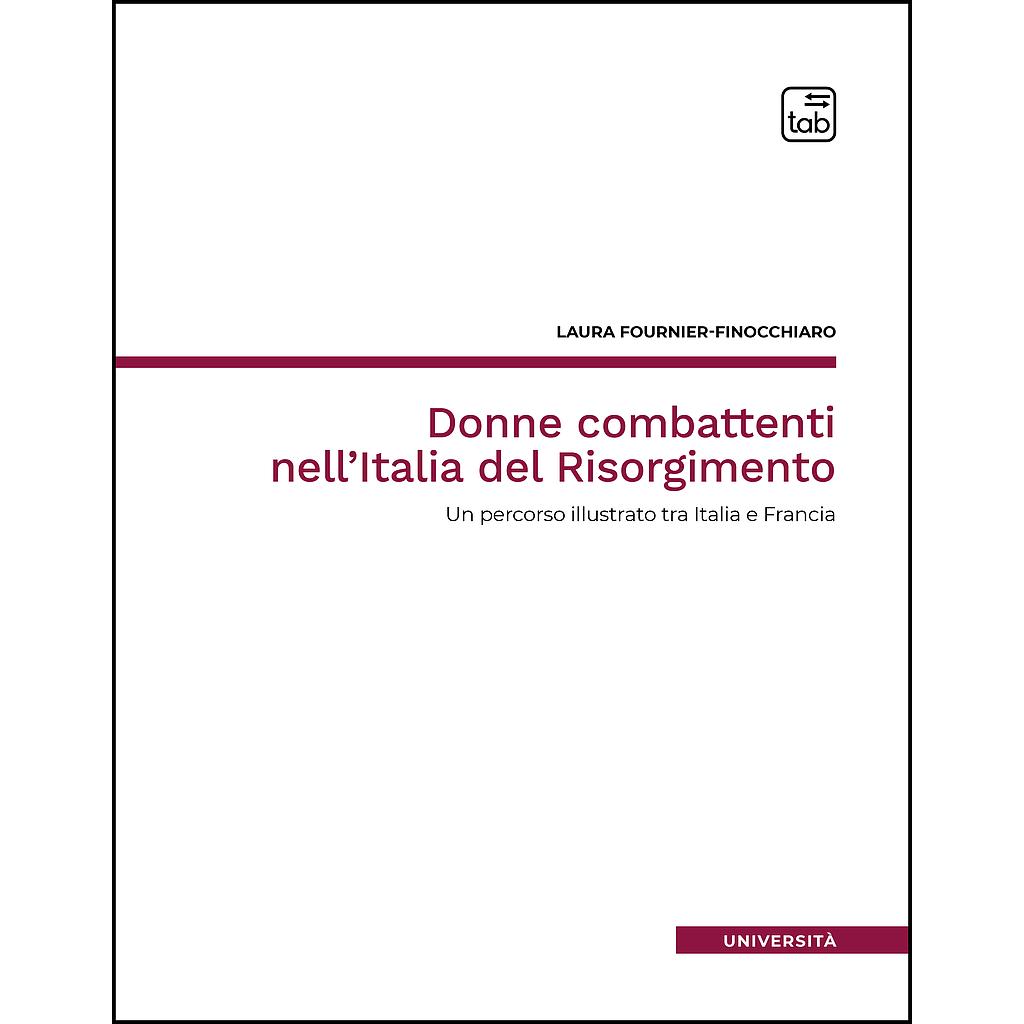Donne combattenti nell'Italia del Risorgimento