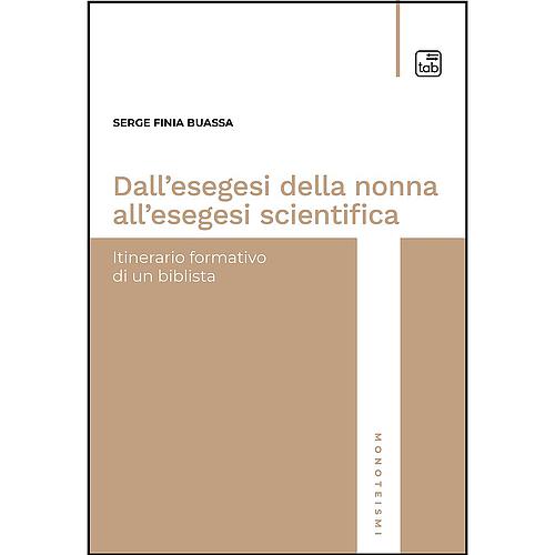 Dall’esegesi della nonna all’esegesi scientifica