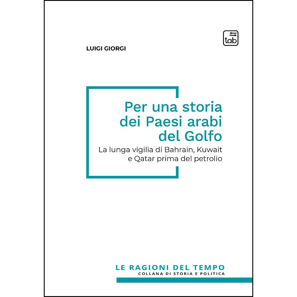 Per una storia dei Paesi arabi del Golfo