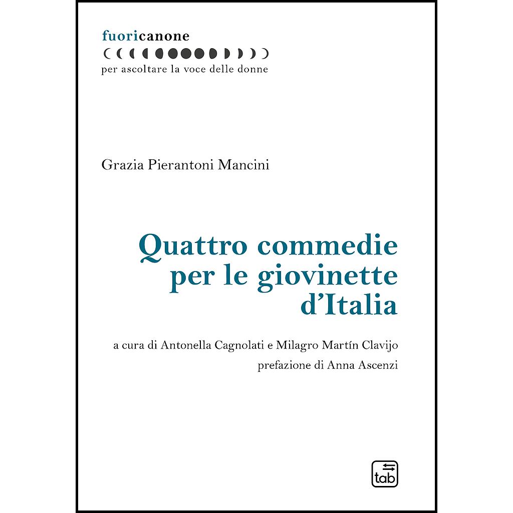 Quattro commedie per le giovinette d’Italia