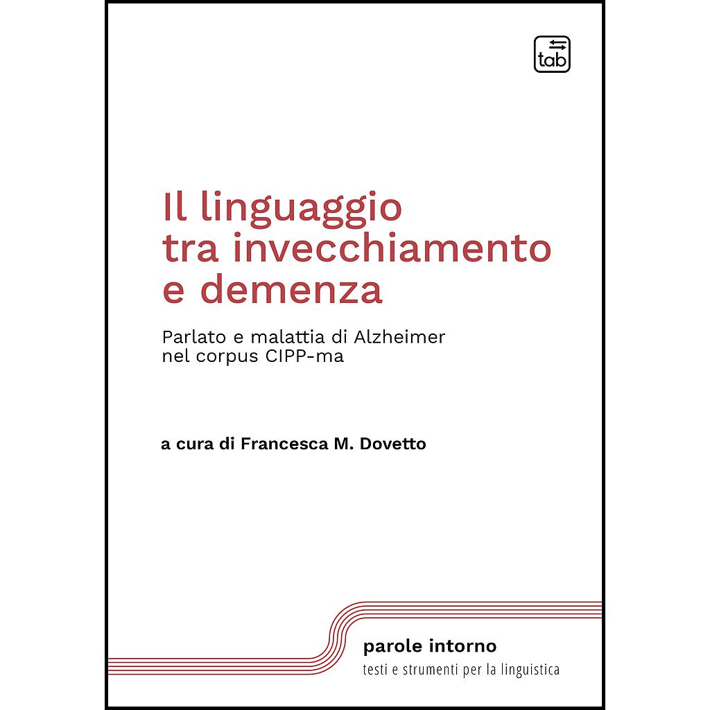 Il linguaggio tra invecchiamento e demenza