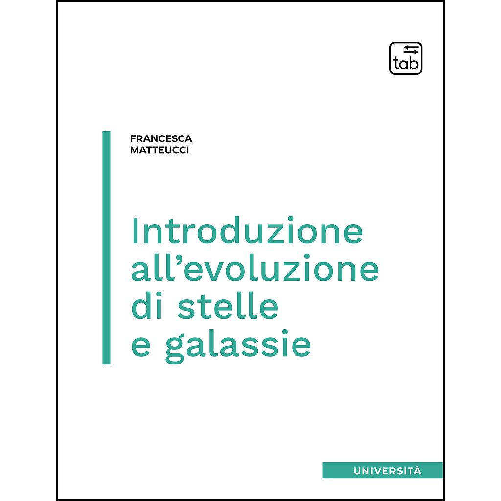 Introduzione all'evoluzione di stelle e galassie