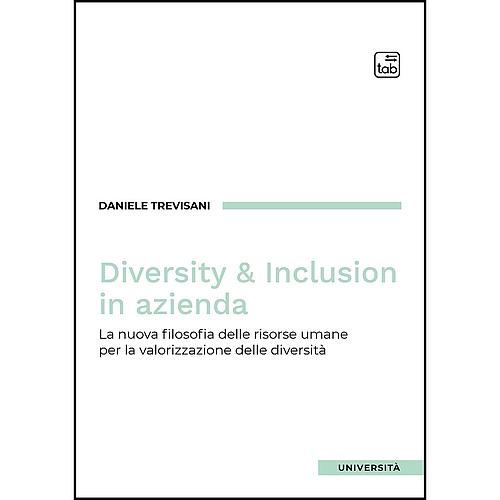 Diversity &amp; Inclusion in azienda