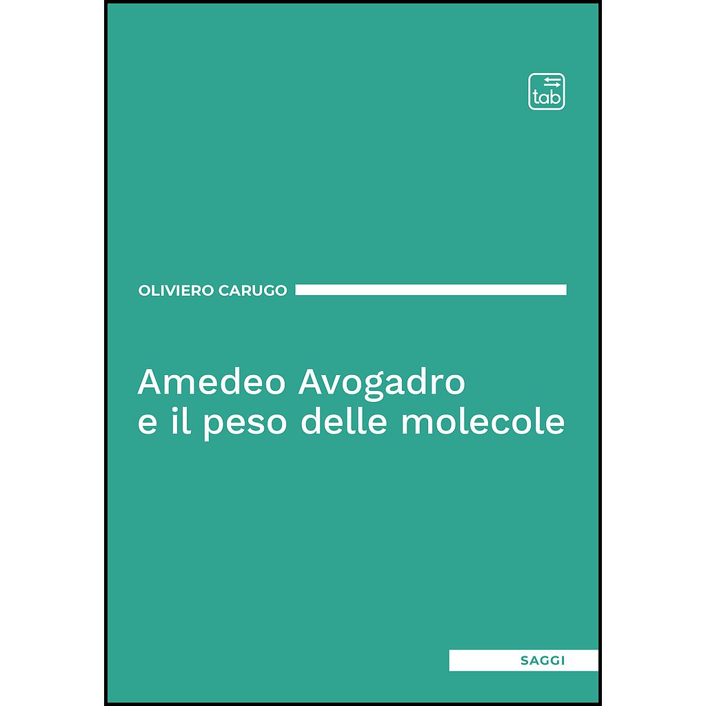 Amedeo Avogadro e il peso delle molecole