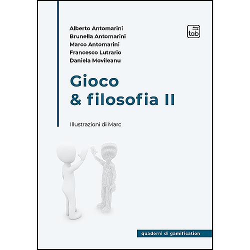Gioco &amp; filosofia II