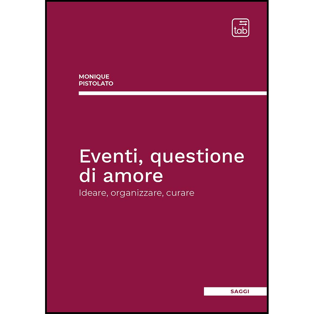 Eventi, questione di amore