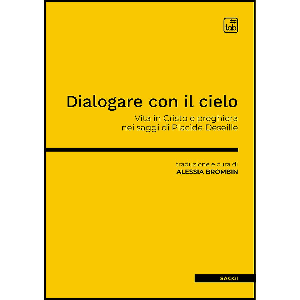 Dialogare con il cielo