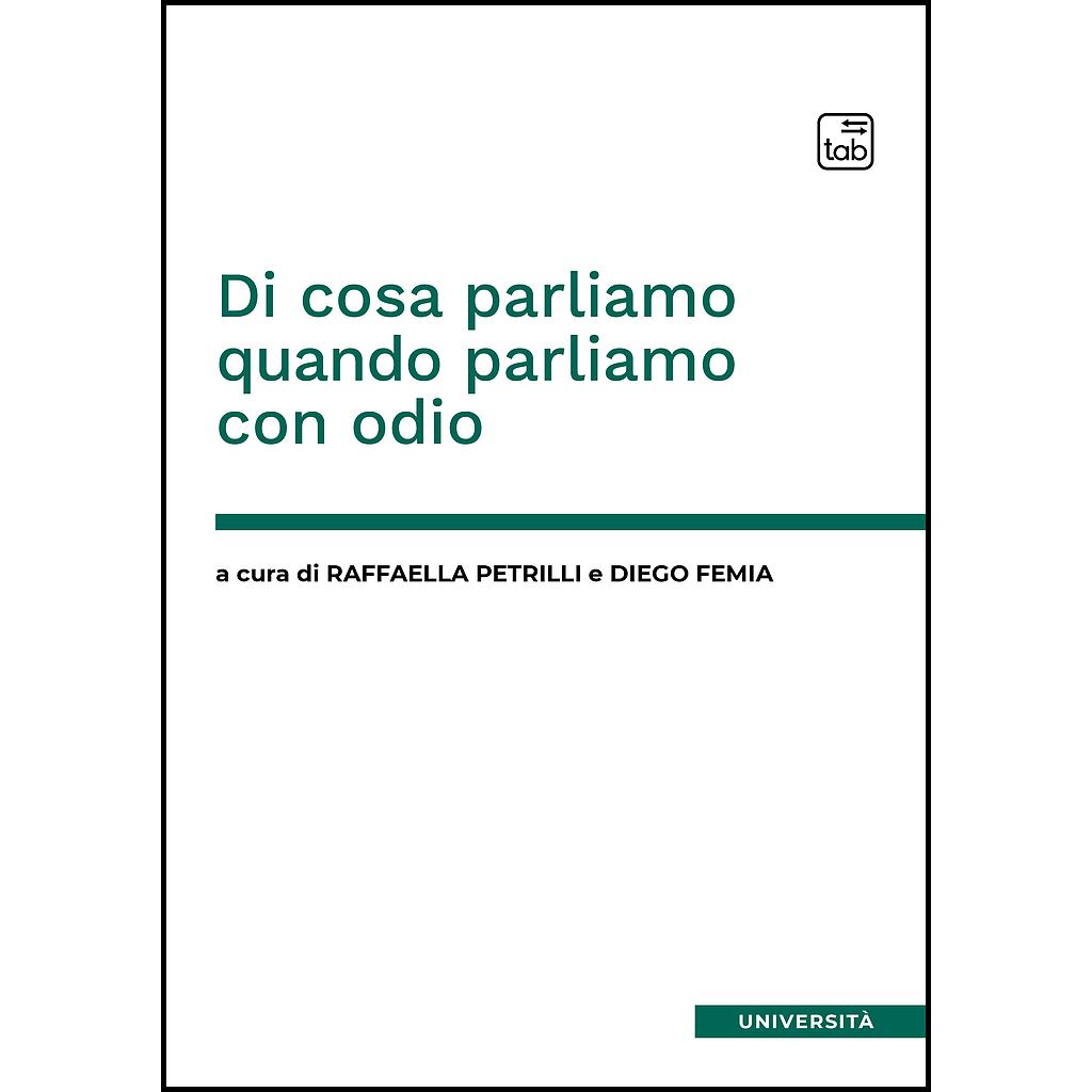 Di cosa parliamo quando parliamo con odio