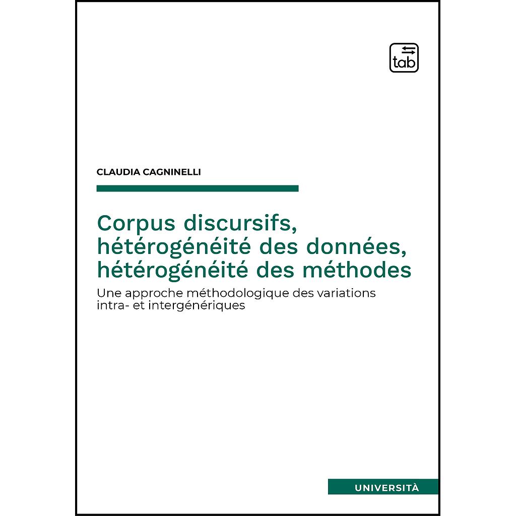 Corpus discursifs, hétérogénéité des données, hétérogénéité des méthodes