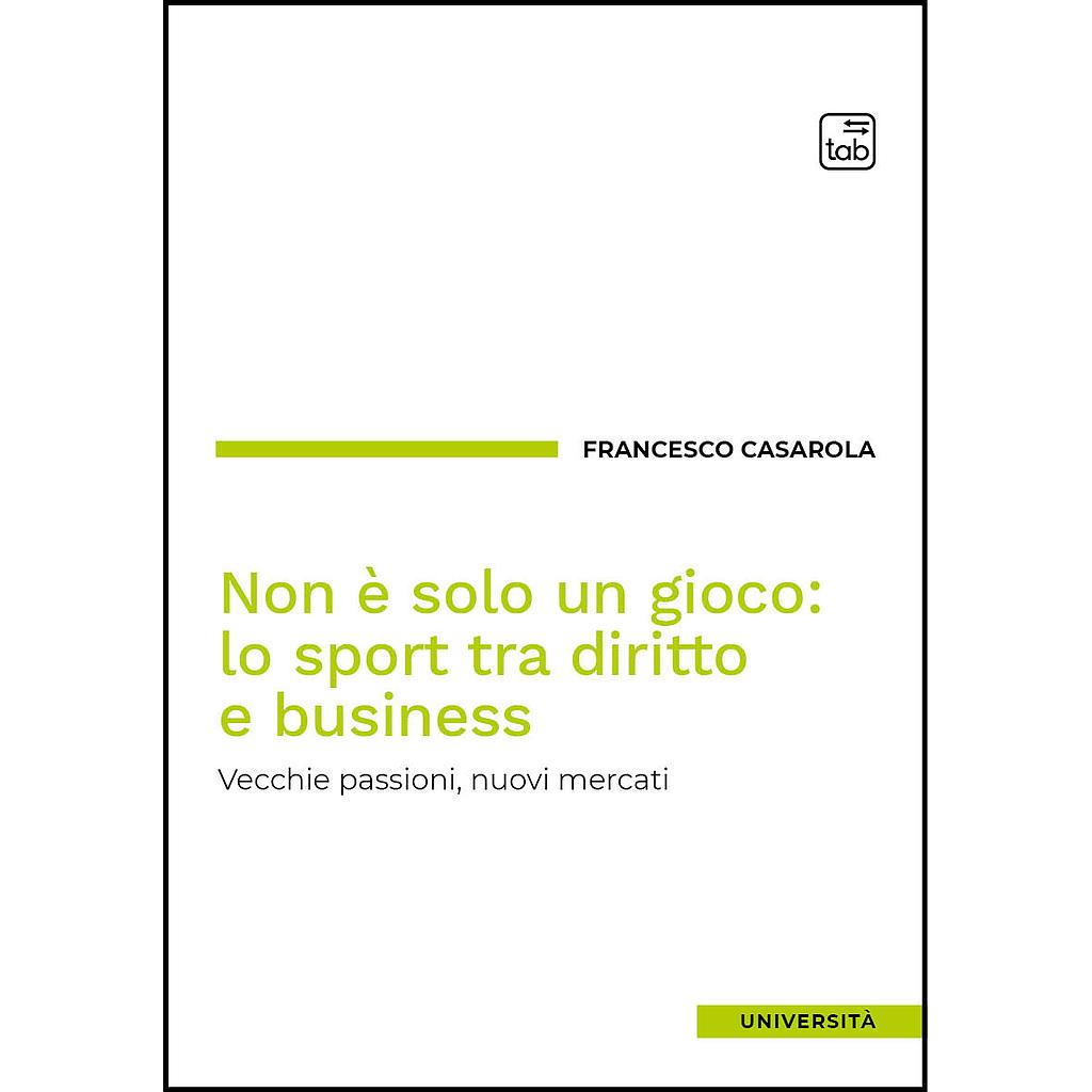 Non è solo un gioco: lo sport tra diritto e business