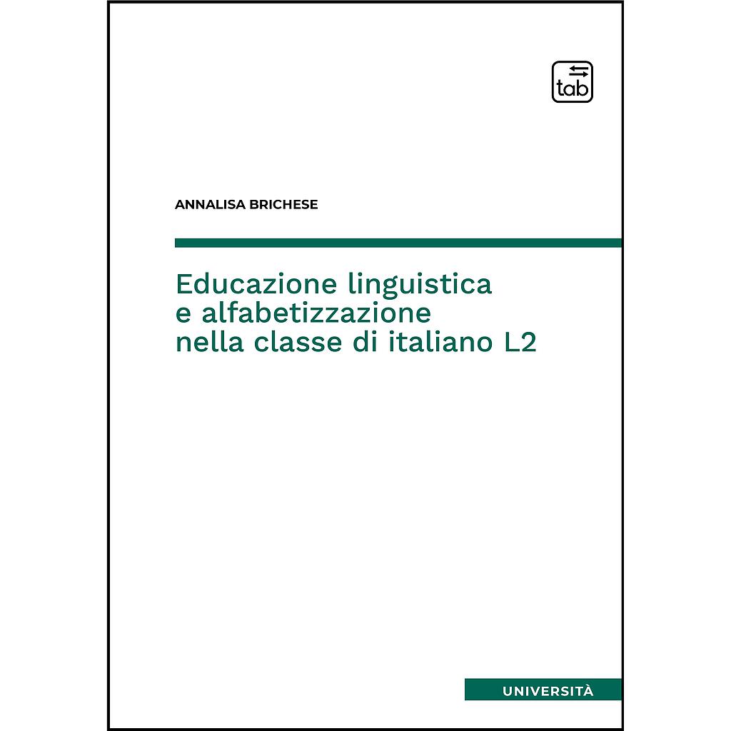Educazione linguistica e alfabetizzazione nella classe di italiano L2