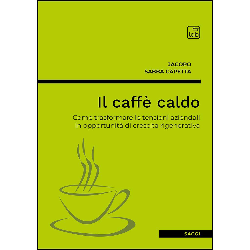 Il caffè caldo