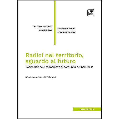 Radici nel territorio, sguardo al futuro