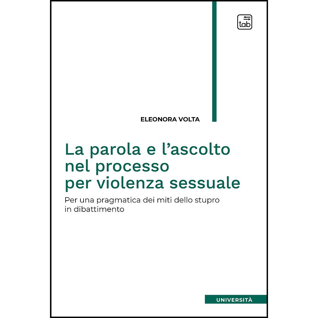 La parola e l'ascolto nel processo per violenza sessuale