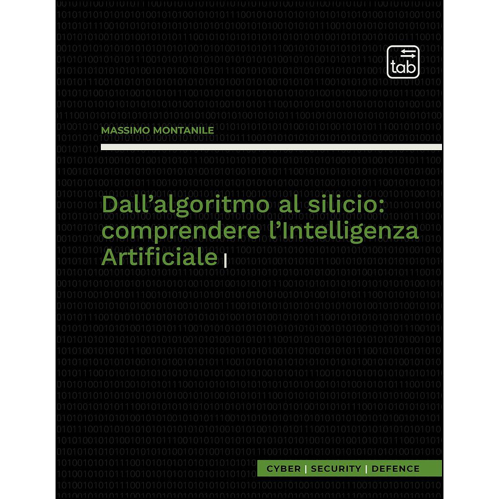 Dall’algoritmo al silicio: comprendere l’Intelligenza Artificiale