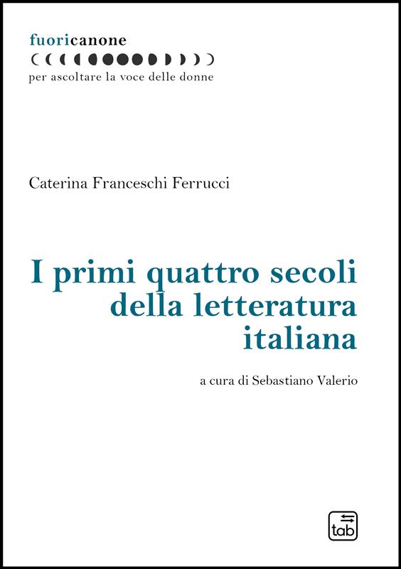 I primi quattro secoli della letteratura italiana