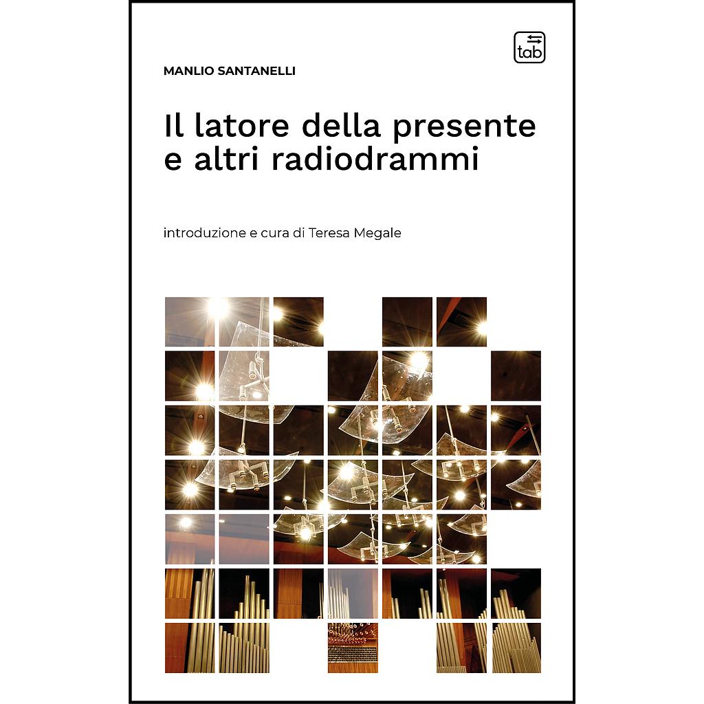 Il latore della presente e altri radiodrammi
