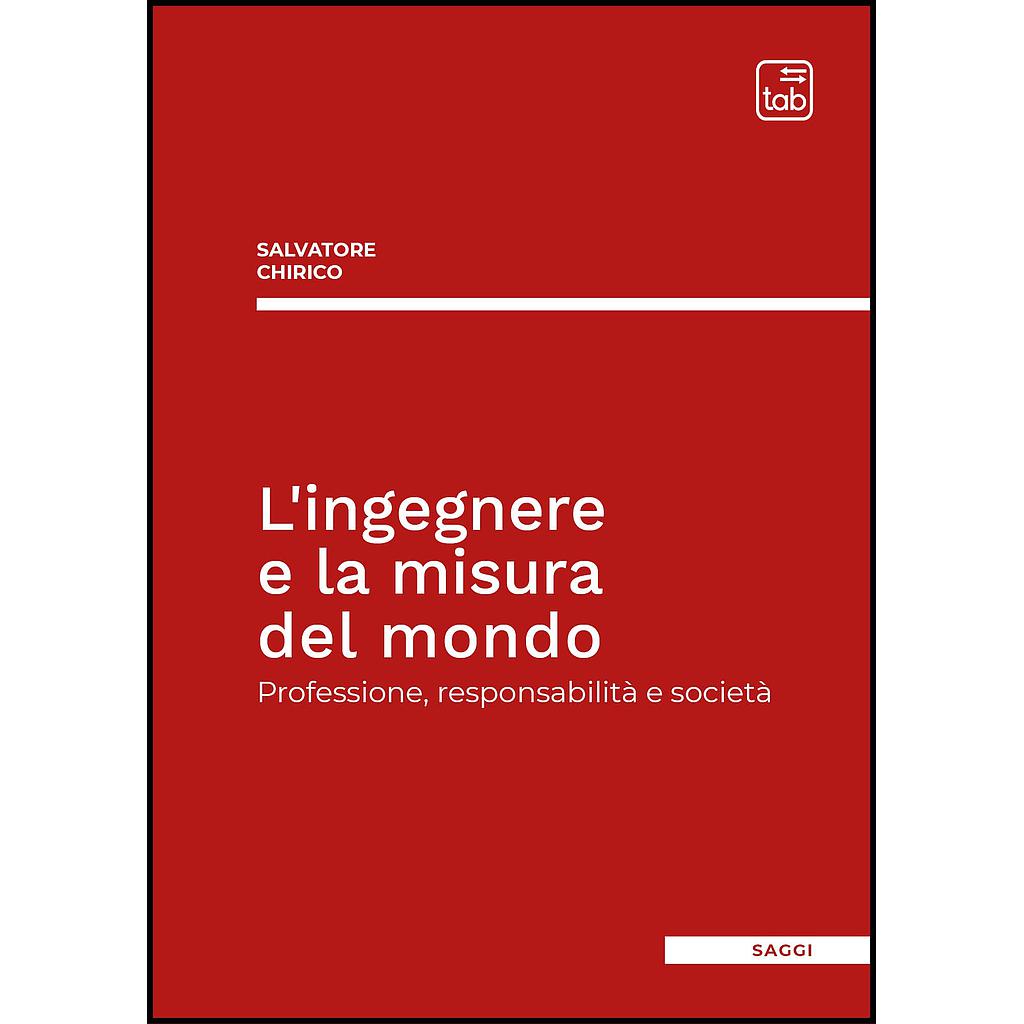 L'ingegnere e la misura del mondo