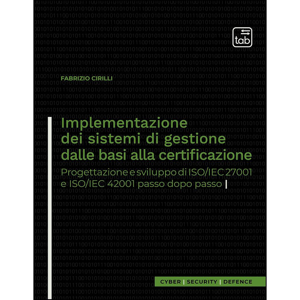 Implementazione dei sistemi di gestione dalle basi alla certificazione
