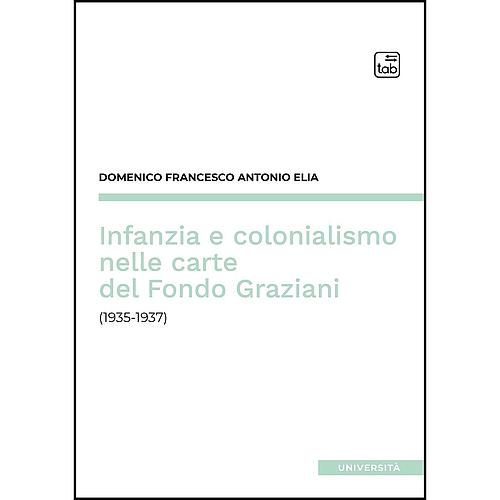 Infanzia e colonialismo nelle carte del Fondo Graziani