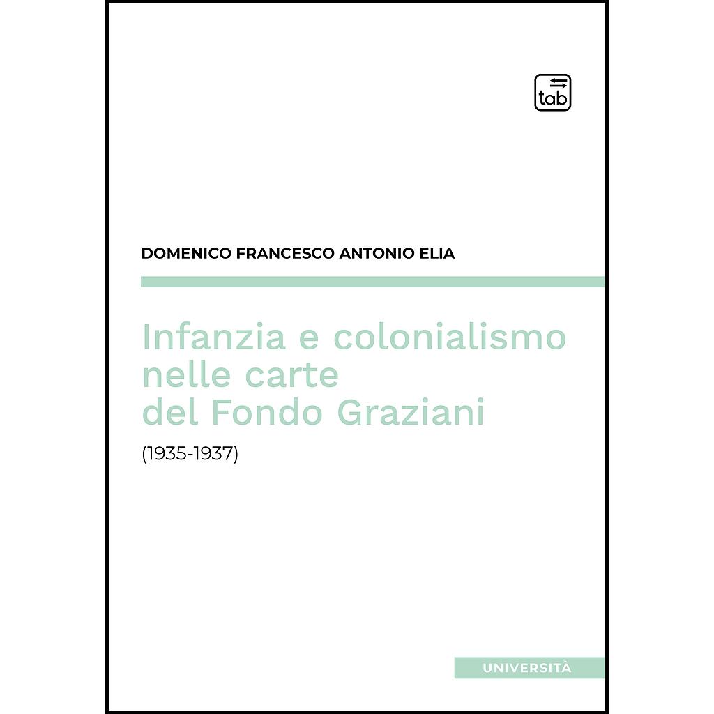 Infanzia e colonialismo nelle carte del Fondo Graziani