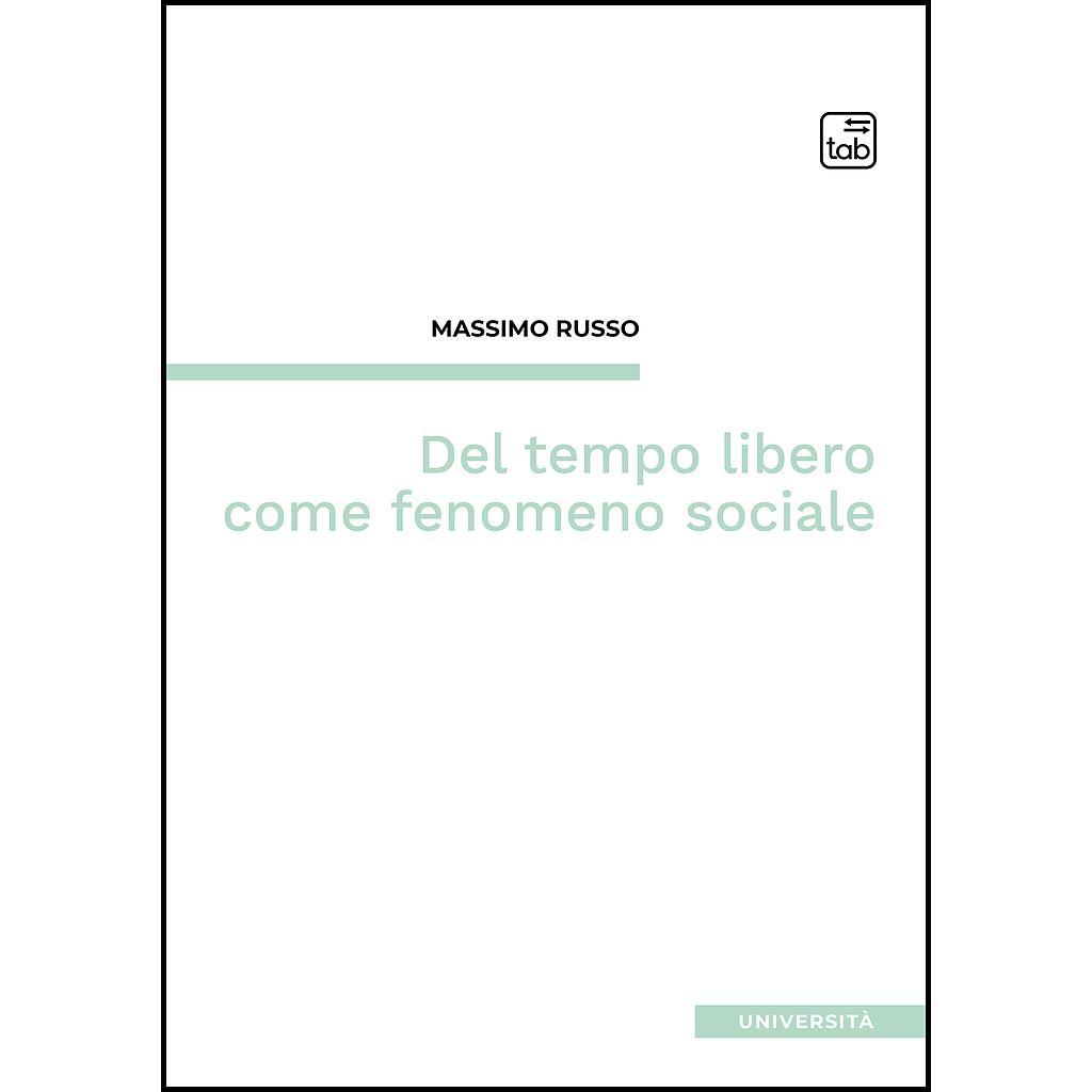 Del tempo libero come fenomeno sociale