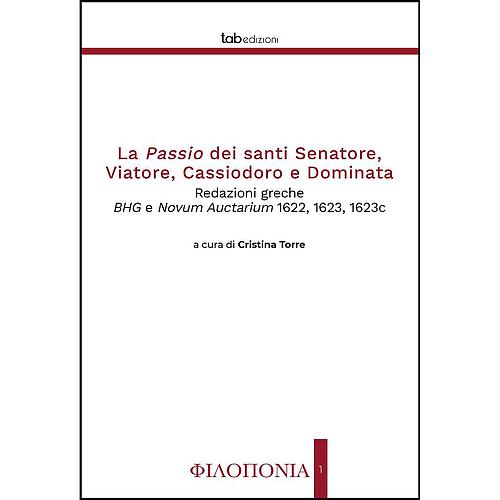 La Passio dei santi Senatore, Viatore, Cassiodoro e Dominata