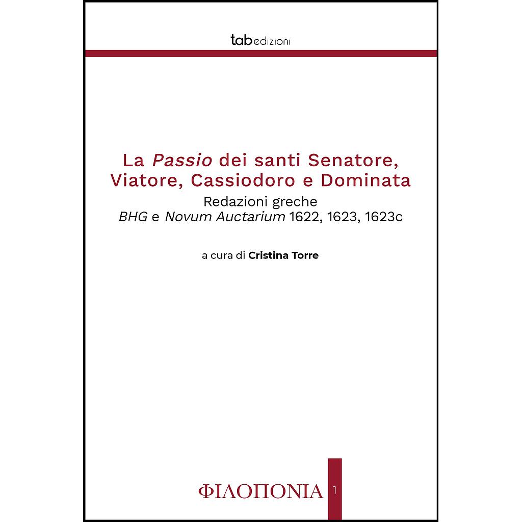 La Passio dei santi Senatore, Viatore, Cassiodoro e Dominata