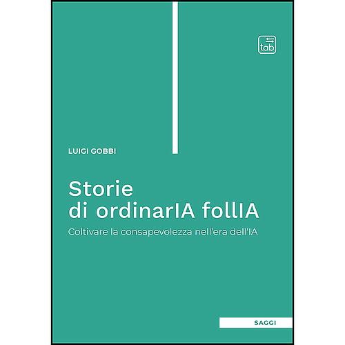 Storie di ordinarIA follIA