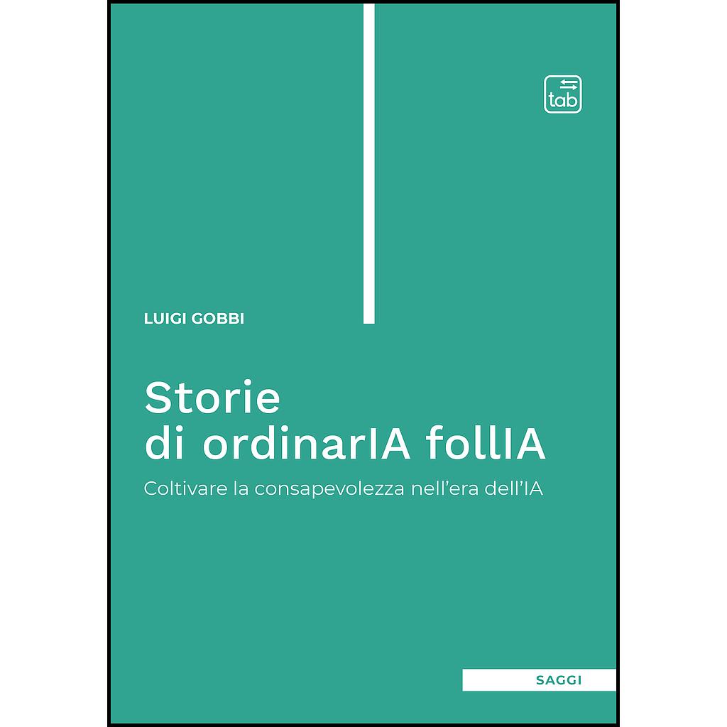 Storie di ordinarIA follIA