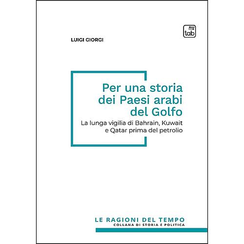 Per una storia dei Paesi arabi del Golfo