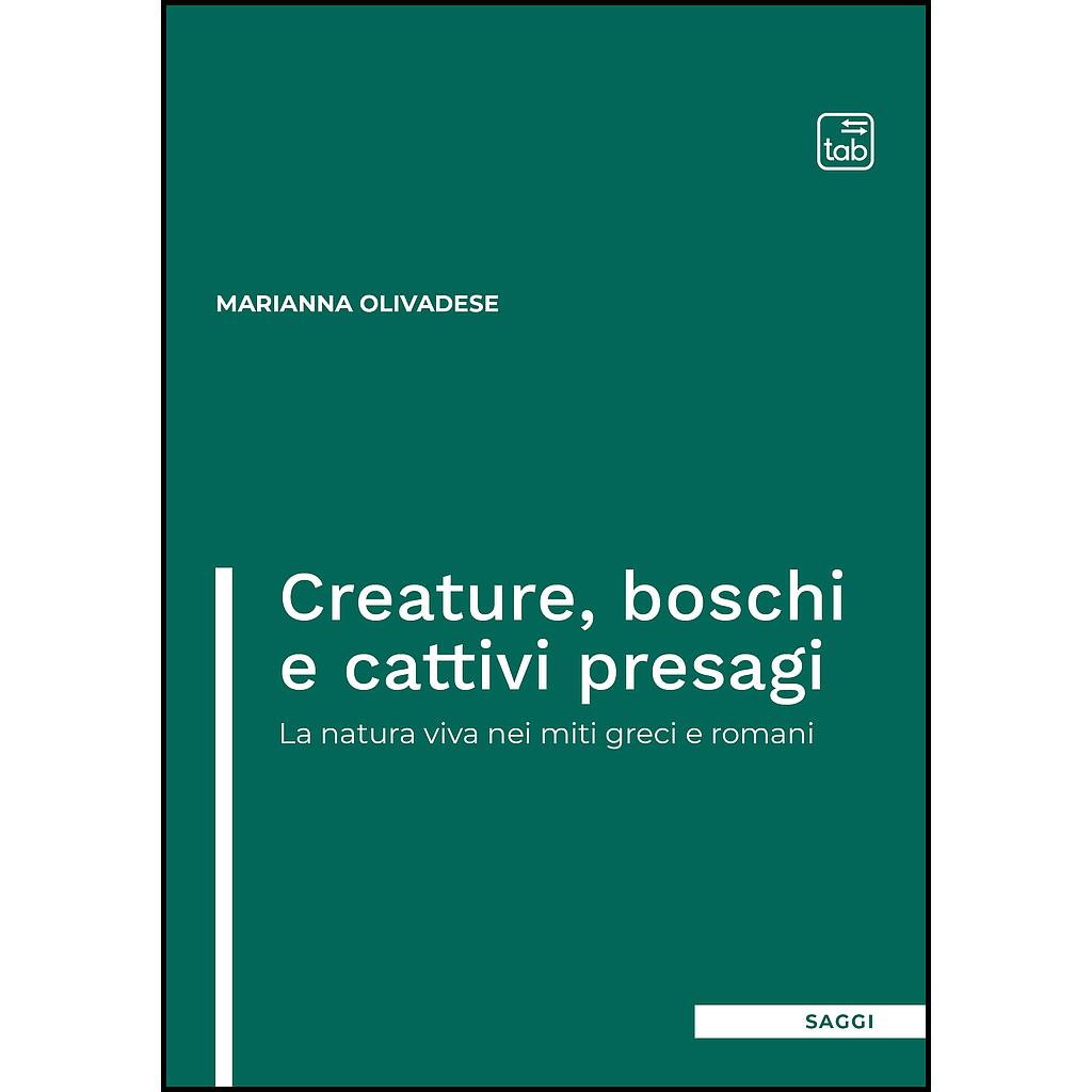 Creature, boschi e cattivi presagi