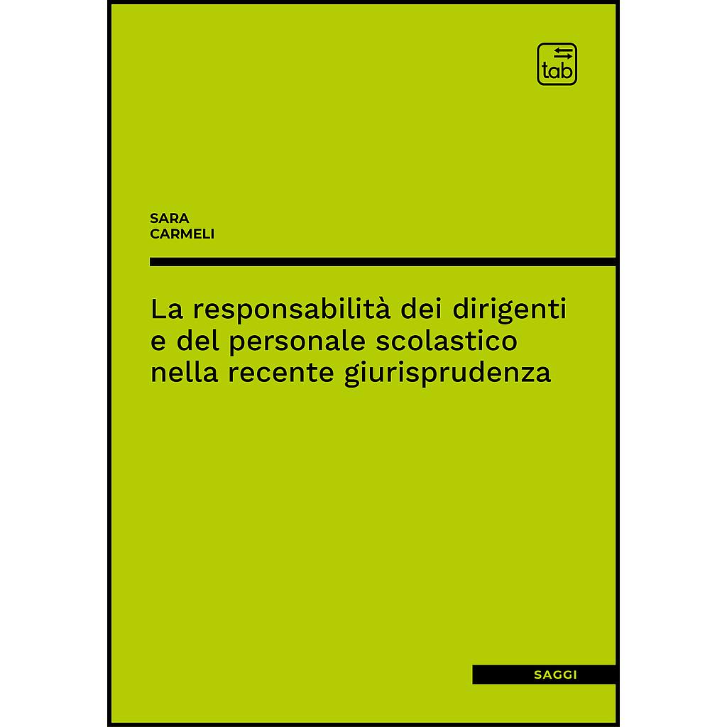 La responsabilità dei dirigenti e del personale scolastico nella recente giurisprudenza
