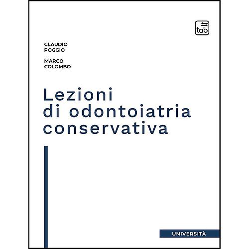 Lezioni di odontoiatria conservativa