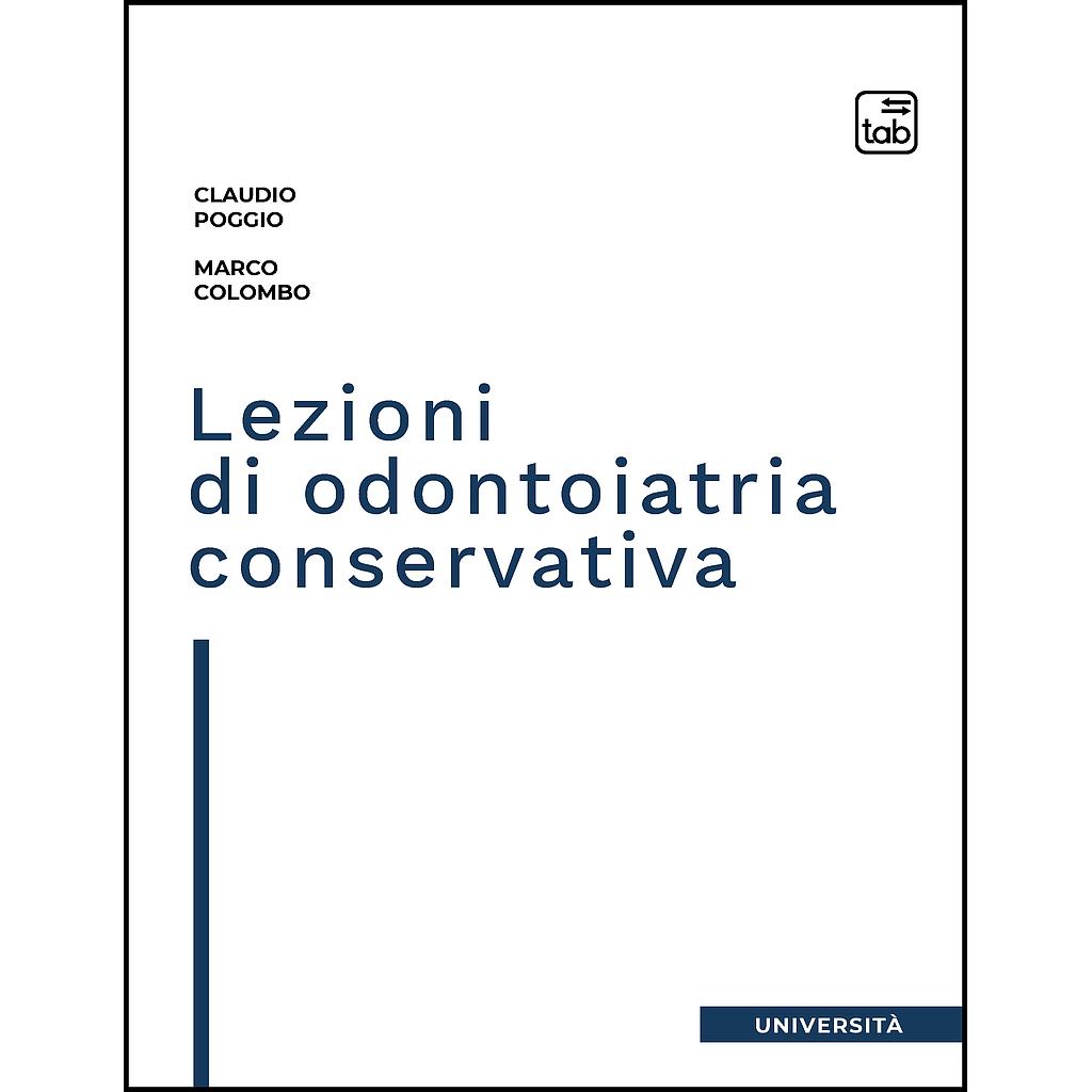 Lezioni di odontoiatria conservativa