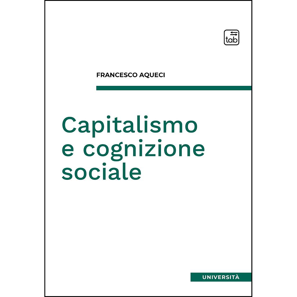 Capitalismo e cognizione sociale