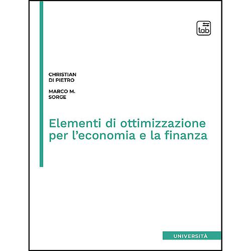 Elementi di ottimizzazione per l'economia e la finanza