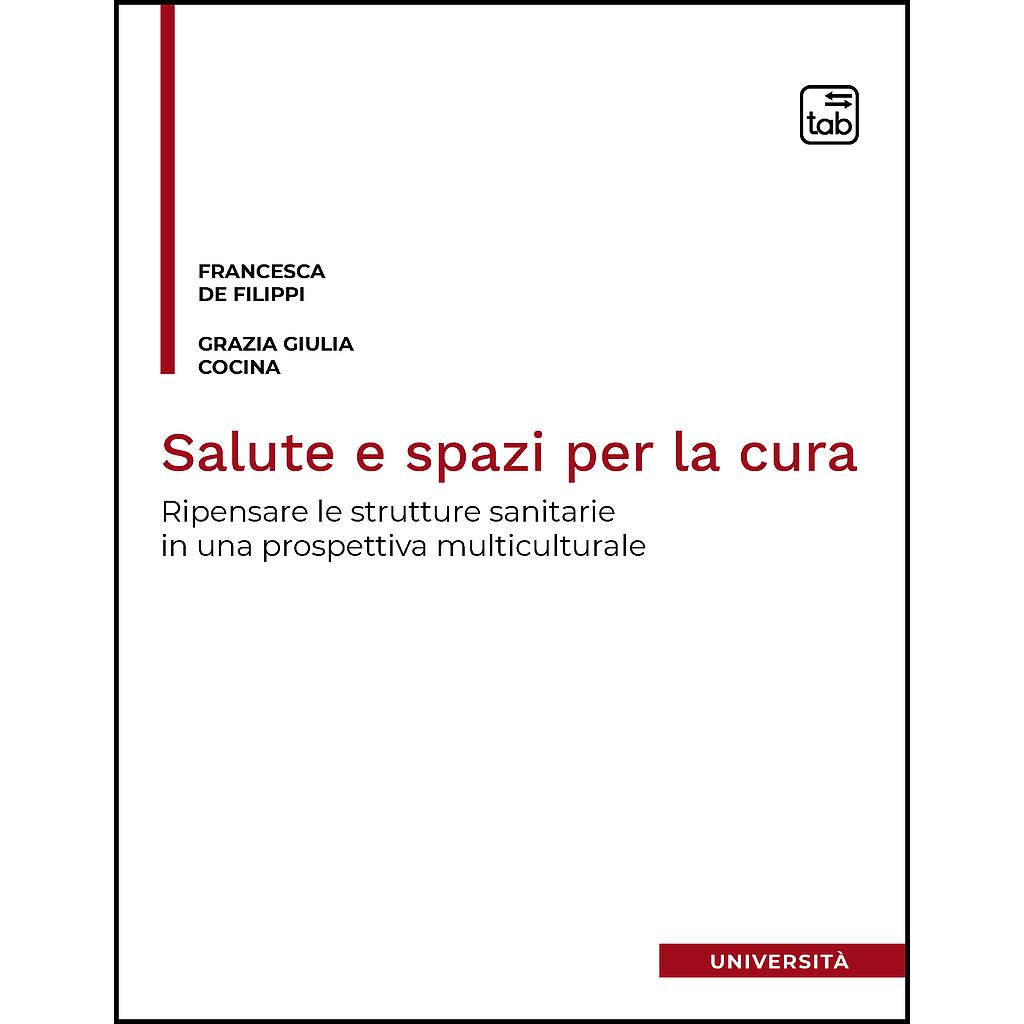 Salute e spazi per la cura