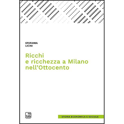 Ricchi e ricchezza a Milano nell'Ottocento
