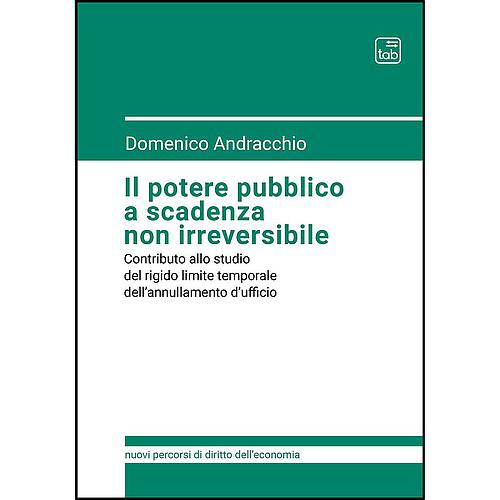 Il potere pubblico a scadenza non irreversibile